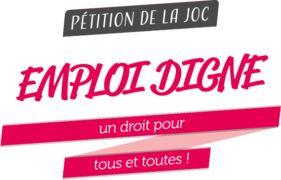 pétition de la JOC, emploi digne